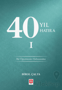 40 Yıl 40 Hatıra - 1