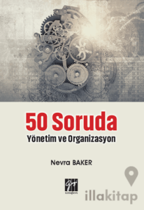 50 Soruda Yönetim ve Organizasyon