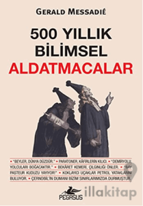 500 Yıllık Bilimsel Aldatmacalar
