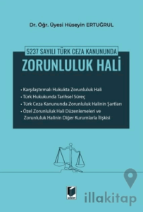 5237 Sayılı Türk Ceza Kanununda Zorunluluk Hali