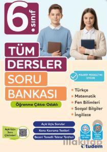 6. Sınıf Tüm Dersler Soru Bankası