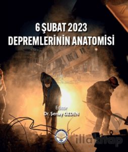 6 Şubat  2023 Depremlerinin Anatomisi