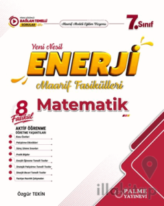 7. Sınıf Enerji Matematik Yeni Nesil Maarif Fasikülleri
