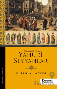9. Yüzyıl ile 19. Yüzyılda Yahudi Seyyahlar