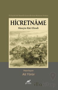 93 Harbi'nde Rumeli Göçmenlerinin Manzum Destanı Hicretname - Hüseyin Raci Efendi