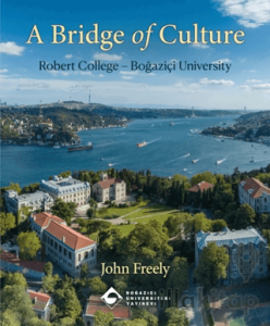 A Bridge of Culture: Robert College - Boğaziçi University