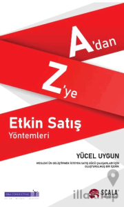 A’dan Z’ye Etkin Satış Yöntemleri