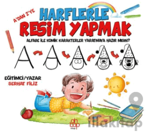 A’dan Z’ye Harflerle Resim Yapmak