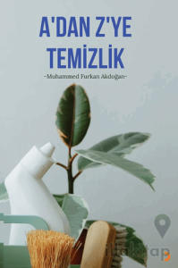 A’dan Z’ye Temizlik