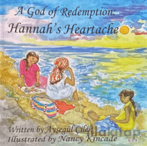 A God of Redemption: Hannah's Heartache