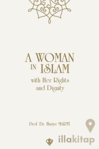 A Woman In Islam With Their Rights And Dignity