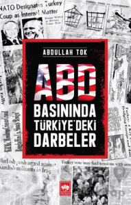 ABD Basınında Türkiye'deki Darbeler