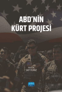 ABD’nin Kürt Projesi