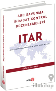 ABD Savunma İhracat Kontrol Düzenlemeleri ITAR