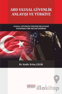 ABD Ulusal Güvenlik Anlayışı ve Türkiye