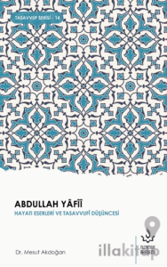 Abdullah Yafii - Hayatı Eserleri ve Düşüncesi
