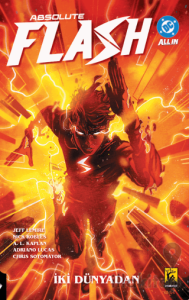 Absolute Flash Cilt 1 – İki Dünyadan.