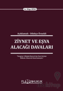 Açıklamalı - Dilekçe Örnekli Ziynet Ve Eşya Alacağı Davaları