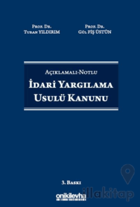 Açıklamalı-Notlu İdari Yargılama Usulü Kanunu