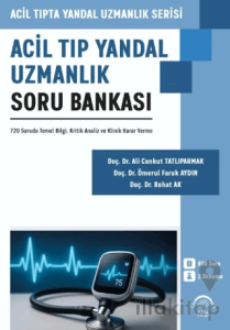 Acil Tıp Yandal Uzmanlık Soru Bankası