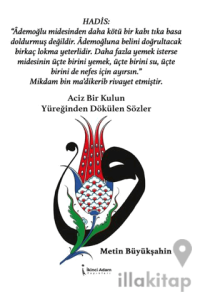 Aciz Bir Kulun Yüreğinden Dökülen Sözler