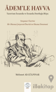 Adem'le Havva - Tanrı’nın İnsanda ve İnsanla Durduğu Rüya