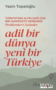 Adil Bir Dünya Yeni Bir Türkiye
