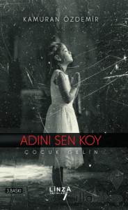 Adını Sen Koy - Çocuk Gelin