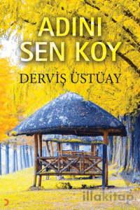 Adını Sen Koy