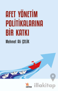 Afet Yönetim Politikalarına Bir Katkı