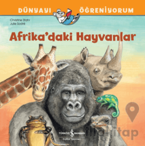 Afrika'daki Hayvanlar Dünyayı Öğreniyorum