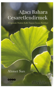 Ağacı Bahara Cesaretlendirmek