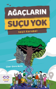 Ağaçların Suçu Yok