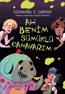 Ah Benim Sümüklü Canavarım