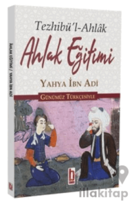 Ahlak Eğitimi Günümüz Türkçesiyle