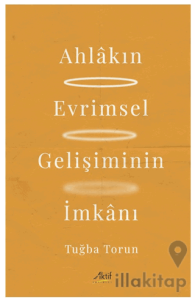 Ahlakın Evrimsel Gelişiminin İmkanı