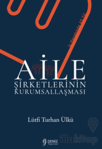 Aile Şirketlerinin Kurumsallaşması