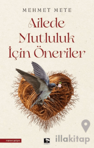 Ailede Mutluluk İçin Öneriler