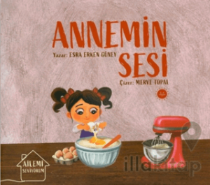 Ailemi Seviyorum Annemin Sesi