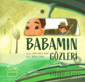 Ailemi Seviyorum Babamın Gözleri