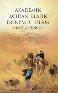 Akademik Açıdan Klasik Dönemde İslam