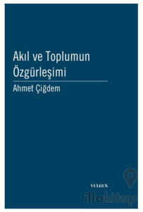 Akıl ve Toplumun Özgürleşimi