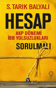 AKP Dönemi İBB Yolsuzlukları Sorulmalı