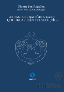 Akran Zorbalığına Karşı Çocuklar için Felsefe (P4C)
