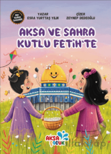 Aksa ve Sahra Kudüs’te