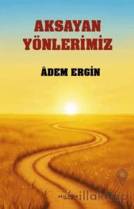 Aksayan Yönlerimiz