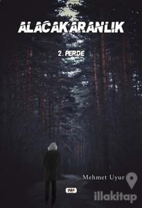Alacakaranlık 2. Perde