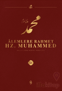 Alemlere Rahmet Hz. Muhammed S.A.V - 2