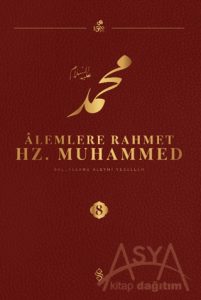 Alemlere Rahmet Hz. Muhammed S.A.V - 8