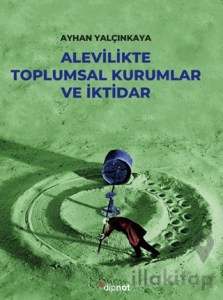 Alevilikte Toplumsal Kurumlar ve İktidar